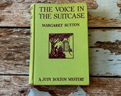 1935 The Voice in the Suitcase. Vintage Book by Margaret Sutton. A Judy Bolton Mystery. Classic Vintage Mystery Novel in Good Condition