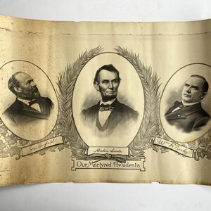 1911 OUR MARTYRED PRESIDENTS *Original* 15&quot; x 25&quot; . W Wagner. Antique Engraving Picturing Garfield, Lincoln & Kinley. Bust Portraits. Rare.