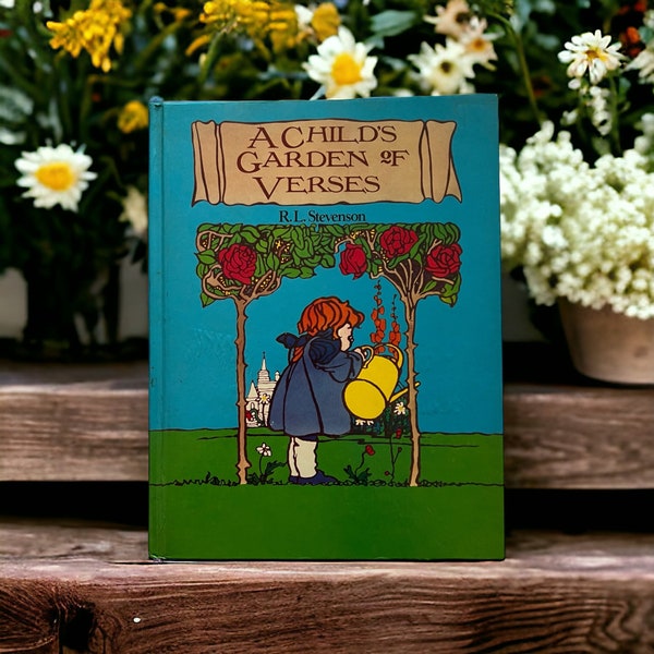 1979 A Child's Garden of Verses by R. L. Stevenson. Vintage Hardcover Book. Classic Children's Literature Poetry