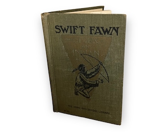 Swift Fawn- The Story of an Indian Boy. Antique Book by Mary H Wade. Early 1900s. The Home & School Library