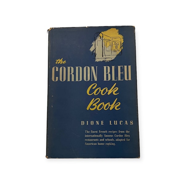 1951 The Cordon Bleu Cook Book by Dione Lucas. Hardcover with Dust Jacket