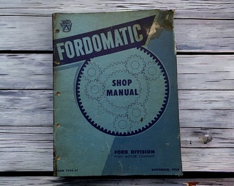 1950 Fordomatic Shop Manual Form 7256-51. 57 Page Booklet