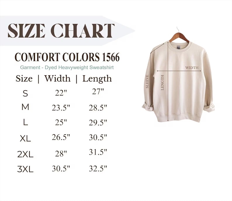 May include: A beige crewneck sweatshirt on a hanger with a size chart titled Comfort Colors 1566 Garment-Dyed Heavyweight Sweatshirt. The chart lists sizes S through 3XL with corresponding width and length measurements in inches for each size.
