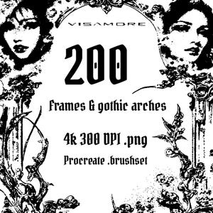 Op de afbeelding: Zwart-wit digitale kunst met twee vrouwelijke gezichten en sierlijke gotische frames. De afbeelding bevat de tekst "VISAMORE", "200 Frames & gothic arches", "4k 300 DPI .png" en "Procreate .brushset".