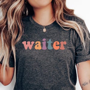 Personalized Waiter Tee – Bold & Simple Tee for Restaurant Staff, Servers  Food Industry Workers – Great Uniform or Funny Gift for Waiters