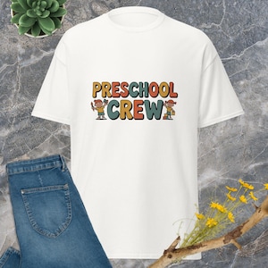 Preschool Crew Tee for Men and Women, Unisex Shirt, Education Shirt, School Crew Gift, Personalized Teacher Tee