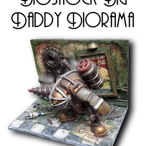 Big Daddy Diorama