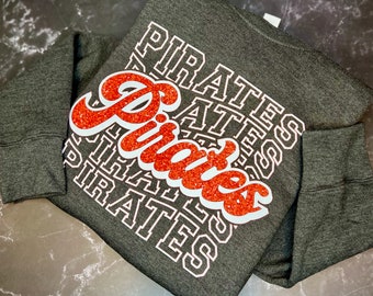 Pirates Crewneck Sweatshirt / Pirates Block Letter Retro Sweatshirt / School Team Spirit All Sports/ Direct to film method/ Barboursville WV