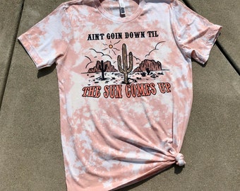 Ain't Goin Down Til The Sun Comes Up Bleached T-Shirt / Bella+Canvas Peach / Sublimation design / Boho Vibes Western Vibes Country Garth