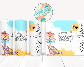 Personalizable Day Drinking Season Stainless Steel Skinny Tumbler / 20oz Double Walled Straight / Sublimation / Paradise Beach Vibe Vacation