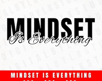 La mentalidad lo es todo SVG PNG, Hustle SVG, Grind, Boss, Entrepreneur SVG, PNG, PDF, archivo de corte