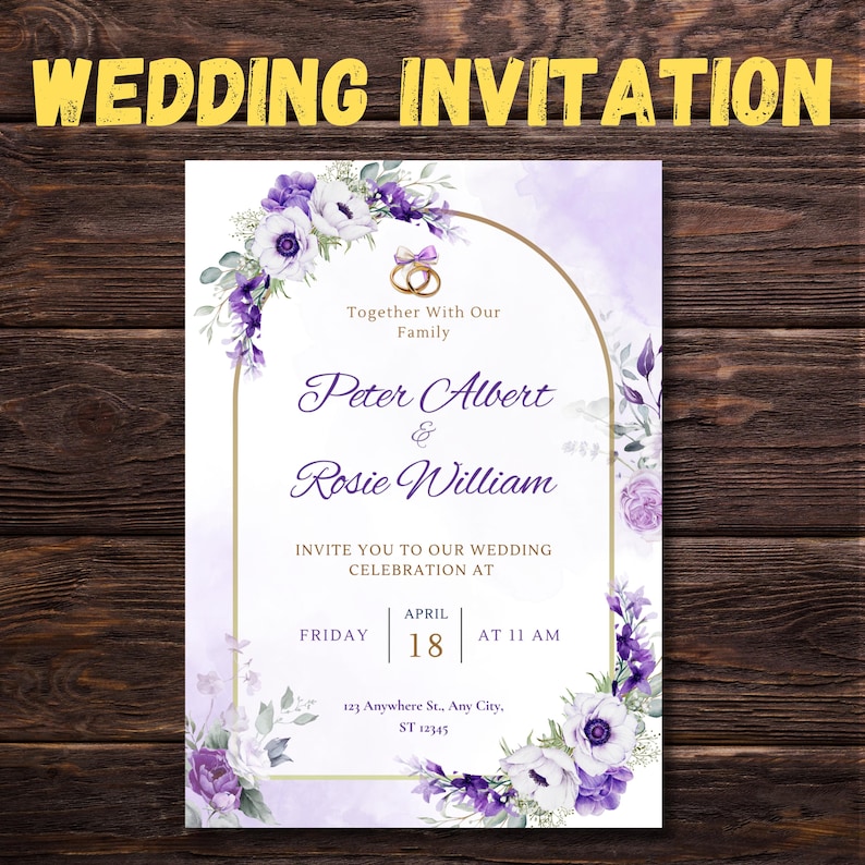 May include: Purple and white floral wedding invitation with a gold arch and the text "Together With Our Family Peter Albert & Rosie William Invite You To Our Wedding Celebration At April 18 At 11 AM 123 Anywhere St., Any City, ST 12345"