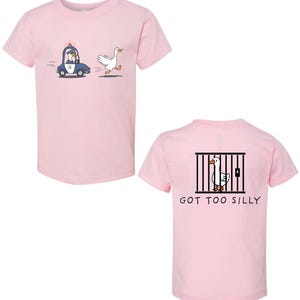 Silly Goose Toddler Shirt Funny Kids silly goose on the loose tee, Got too silly baby shirt, youth funny Goose shirt Pink