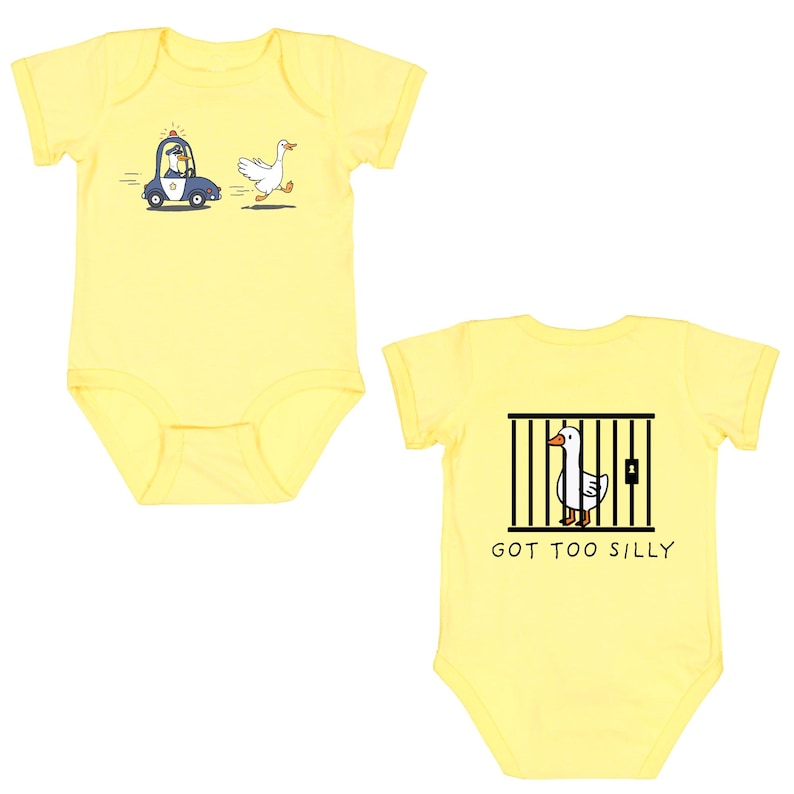 May include: Yellow baby onesie with a white goose running away from a police officer in a blue car on the front. The back of the onesie has a white goose in a black cage with the text "GOT TOO SILLY".