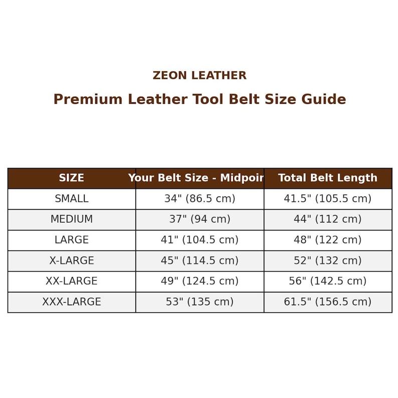 May include: A size guide for premium leather tool belts from Zeon Leather. The guide shows belt sizes from small to XXX-large, with corresponding mid-point and total belt length measurements in inches and centimeters.