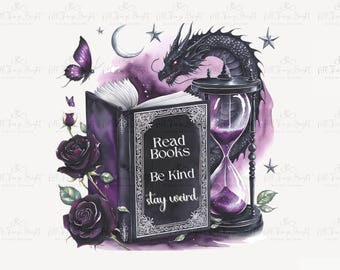 Read Books Be Kind Stay Weird PNG Shirt Design, Whimsigothic Bookish Tee Digital Download, Celestial Book Lover Sublimation File, 300DPI