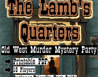 The Lamb’s Quarters | Old West Murder Mystery Game | 10 Players (Base Game) | Printable PDF