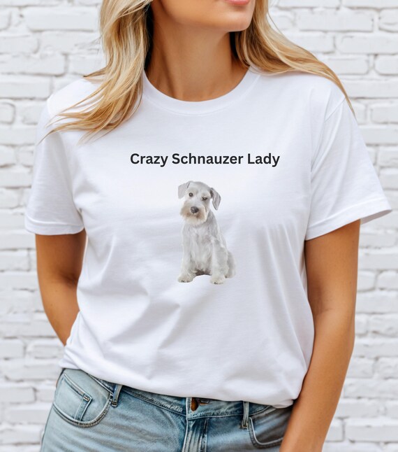Schnauzer Dogs Funny Schnauzer Shirts Funny Schnauzer Puppy Dog