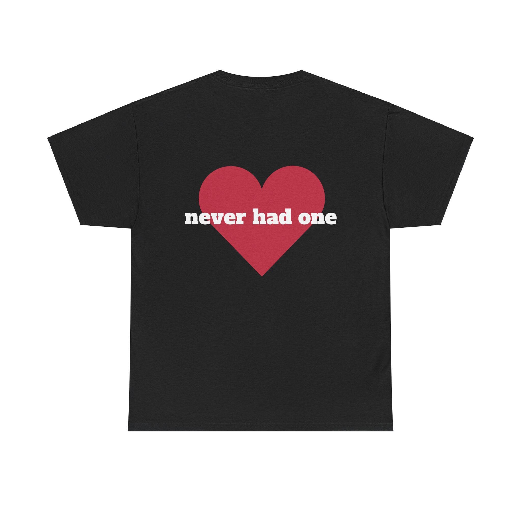 Emotionally Unavailable T-shirt (unisex), RED Heart, Never Emotionally Unavailable T-shirt (unisex), RED Heart, Never