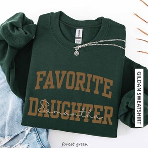 Custom Name Favorite Daughter Sweatshirt Gift for Daughter Personalized Name Sweater Tonal Brown on Brown Matching Family Gildan Sweatshirt image 2