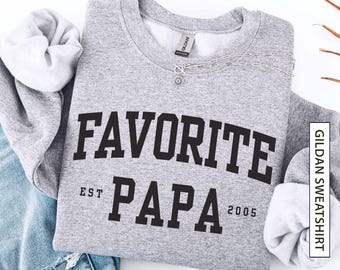 Aangepaste favoriete papa-sweater cadeau voor vader grootvader gepersonaliseerde est jaar bijpassende familie Gildan-sweater