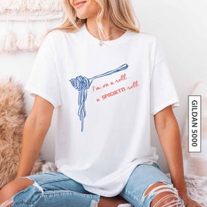Funny Spaghetti Shirt Gift for Friend Shirt Gift for Pasta Addict Graphic Tee Gift I&#39;m on a Roll...a Spaghetti Roll GILDAN 5000 T-Shirt