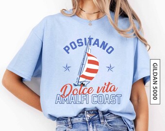 Amalfi Coast T Shirt Gift for Friend Shift Gift for Italian Summer Vacation Graphic Tee Gift Amalfi Coast Shirt Gift GILDAN 5000 T-Shirt