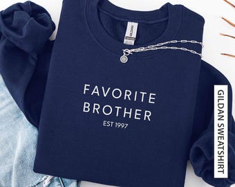 Custom Favorite Brother Sweatshirt Gift for Sibling Personalized Est Year Minimalist Matching Family Unisex Gildan Sweatshirt