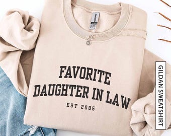 Aangepaste favoriete schoondochter sweatshirt cadeau voor schoondochter gepersonaliseerde est jaar bijpassende familie Gildan sweatshirt