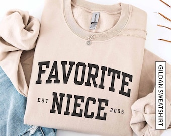 Custom Favorite Niece Sweatshirt Gift for Niece Personalized Est Year Matching Family Gildan Sweatshirt