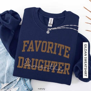 Custom Name Favorite Daughter Sweatshirt Gift for Daughter Personalized Name Sweater Tonal Brown on Brown Matching Family Gildan Sweatshirt image 5
