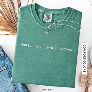 Funny Greek Shirt Gift for Bilingual Greek Friend Funny Greek Quote Shirt Funny Greek Humor Sarcastic Greece COMFORT COLORS T-Shirt