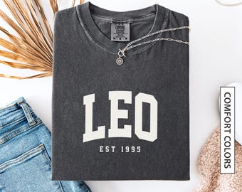 Custom Leo Shirt Gift for Leo Star Sign TShirt Personalized Est Birth Year Tee Zodiac Astrology Horoscope Comfort Colors T-Shirt