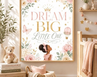 Black Girl Nursery Wall Art, Dream Big Little One Printable, Pink Floral Baby Girl Decor, Inspirational Digital Download