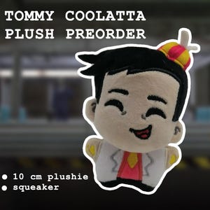 TOMMY COOLATTA 10cm plush **PREORDER**