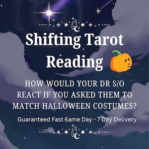 May include: An image with a dark blue background featuring the text "Shifting Tarot Reading." A cartoon pumpkin with a face is on the right. The text asks, "HOW WOULD YOUR DR S/O REACT IF YOU ASKED THEM TO MATCH HALLOWEEN COSTUMES?"