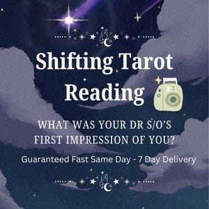May include: A digital graphic with the text "Shifting Tarot Reading" in white, set against a dark blue and purple starry sky background. The image includes a light green camera icon and the question "WHAT WAS YOUR DR S/O'S FIRST IMPRESSION OF YOU?"