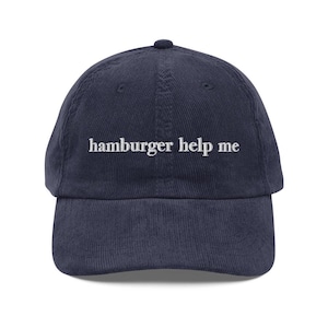 Hamburger Help Me Embroidery Vintage Corduroy Cap Foodie Gifts Hamburger Hat Funny Food Lover Gift Hamburger Lover Mental Health Chef Hat