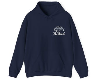 Life Is Better On The Beach Hoody, Beach Lover Gift, Vacation Hoodie, Ocean Life Sweatshirt, Coastal Clothing, Summer Vibes Jumper