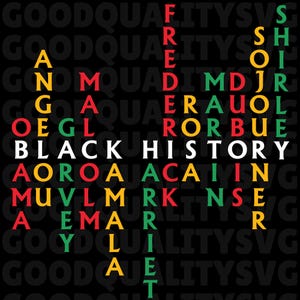 May include: A black graphic design with the words "BLACK HISTORY" in white, surrounded by other words in red, green, and yellow. The background is filled with the words "GOOD QUALITY" in white.