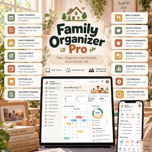 May include: A digital family organizer software interface displayed on a laptop and smartphone screen. The dashboard features a calendar, task tracker, meal planner, budget manager, and health tracker. The text reads Family Organizer Pro.