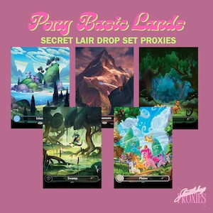 May include: A collection of five fantasy art cards featuring landscapes and characters. The cards include images of an island, a mountain, a forest, a swamp, and plains. The text "Pony Basic Lands" and "Secret Lair Drop Set Proxies" are displayed in pink and green.