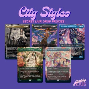 May include: A collection of five City Styles Secret Lair Drop Proxies Magic: The Gathering cards. The cards feature illustrations of characters like Teysa Karlov, Massacre Girl, and Sakashima the Impostor. The cards have a purple background with the text "City Styles" and "Secret Lair Drop Proxies".