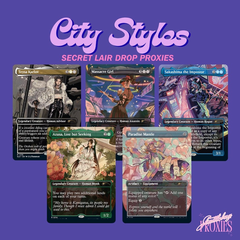May include: A collection of five City Styles Secret Lair Drop Proxies Magic: The Gathering cards. The cards feature illustrations of characters like Teysa Karlov, Massacre Girl, and Sakashima the Impostor. The cards have a purple background with the text "City Styles" and "Secret Lair Drop Proxies".