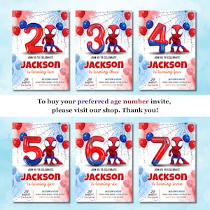 May include: Invitations for a birthday party featuring the character Spider-Man. Each invitation displays a different age, from two to seven, with matching balloons and a spiderweb background. The text reads "Join us to celebrate Jackson".