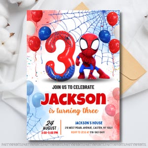 May include: A birthday party invitation featuring a Spider-Man theme. The design includes a large number 3, a Spider-Man figure, balloons, and the text "Join us to celebrate JACKSON is turning three". The date and time are also included.