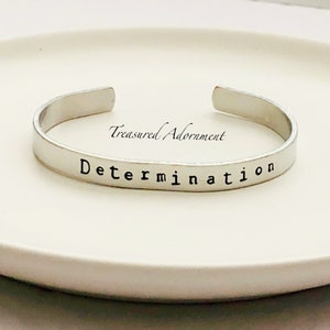 Determination, Hand Stamped Cuff Bracelet, Inspirational jewelry, Words of Encouragement, Holiday gift, Motivation, Determined, unisex