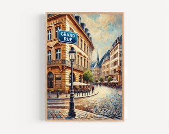 Luxembourg City Print: Grand Rue Travel Poster, European Wall Art
