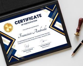 May include: A certificate of participation in a black frame, with a gold seal and geometric gold and navy blue accents. The certificate is presented to Francisco Andrade for a career planning seminar.