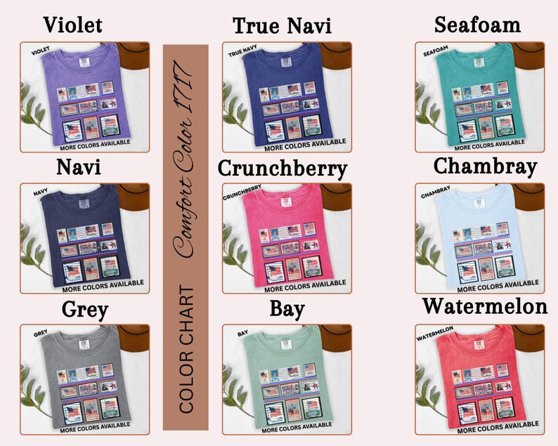 May include: A color chart of Comfort Color 1717 t-shirts in various hues, including violet, true navy, seafoam, navy, crunchberry, chambray, grey, bay, and watermelon. Each shirt displays a graphic and the text "MORE COLORS AVAILABLE."